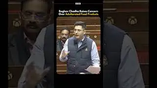 Raghav Chadha Raises Concern Over Adulterated Food Products | Uncut