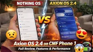 Axion OS 2.4 on CMF Phone 1 🔥 | Full Review, Features & Performance