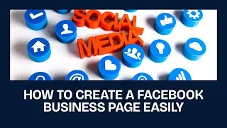 How to Create a Facebook Business Page | Beginner Step-by-Step Guide