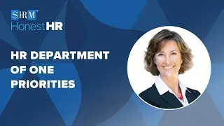 Today&rsquo;s Shifting Priorities for an HR Department of One | Honest HR