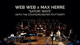 Web Web x Max Herre - Satori Ways (Live @ State Opera Stuttgart)