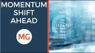 Momentum Shift Ahead