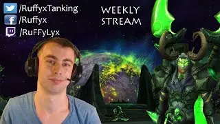 Thursday Weekly Stream  ! The path to Argus is open boyz ! Follow @ RuffyxTanking