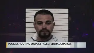 Police shooting suspect faces federal charges