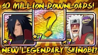 10MIL DOWNLOAD UPDATE!!! LEGENDARY SHINOBI? FIRST 7 STAR?!?! | Naruto Shippuden Ninja Blazing