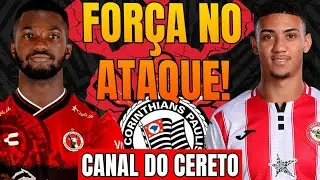 REFORÇOS PARA O ATAQUE! CORINTHIANS NO MERCADO DA BOLA!