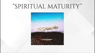 Spiritual Maturity &ndash; Performed by Heath King | Fresh Wine Records (Christian Worship)