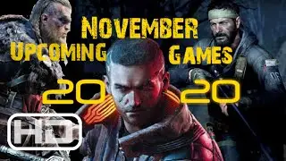 Upcoming games November 2020 | PC, Xbox & PS