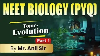 Evolution (PYQ)( PART - 1) #neetbiologypyq #biology #neetbiology#neet #evolution#neetpyq #evolutions
