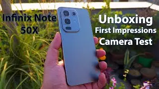 Infinix Note 50x Unboxing, First Impressions, Camera Test, Tech Specs, Price, and more.