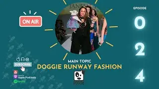 Dog Fashion & Clothing by Maxine Ave : Dogish Podcast Ep. 024