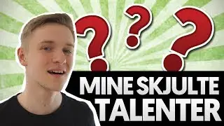 MINE SKJULTE TALENTER!