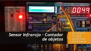 PIC16F877A  Sensor Infrarrojo Contador - CI 74LS47 - Multiplexación Display CCS PIC C COMPILER