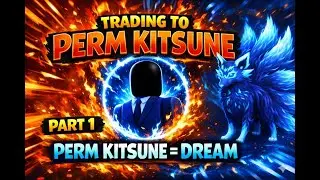 trading to perm kitsune part 1