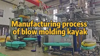 manufacturing process of blow molding kayak