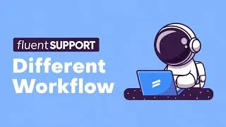 Different Workflows to Automate your Daily Support Tasks | Fluent Support Automation