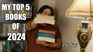 Top 5 Books of 2024 (So far)