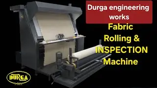 Auto edge alignment fabric rolling and inspection machine @durgaengineeringworks