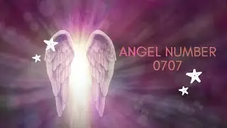 0707​หมายถึง​อะไร? เทวดา​ต้อง​การบอก​เรา​ว่า​อย่างไร?