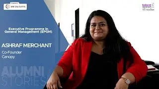 Alumni Stories | Ashraf Merchant | Executive Programme in General Management