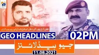 Geo Headlines 02 PM | 11th August 2021