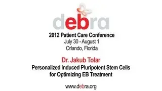 Dr. Jakub Tolar - DebRA of America 2012 Patient Care Conference
