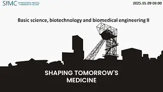 SIMC 2025 Basic science, biotechnology and biomedical engineering II