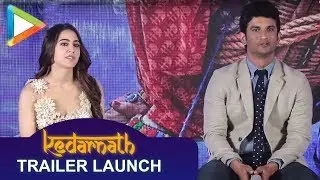 Sushant Singh Rajput, Sara Ali Khan @Kedarnath Official Trailer Launch | Part 2