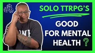 Solo TTRPG's: The Stress Relief Nobody's Talking About