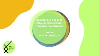 Coaching as a tool to enhance educational/learning competences