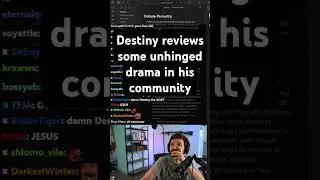 Destiny reviews some unhinged drama in his community #destiny #twitch