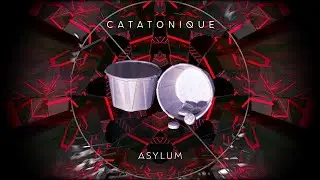 Catatonique - Asylum (Audiovisual)