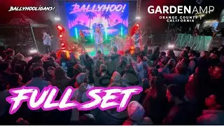 BALLYHOO! Live Garden Amp Garden Grove (Orange County) CA Feb 2025 (Full Set)
