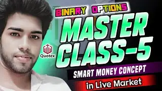 Smart Money Concept Binary Trading| Master Class-5 Live| Quotex |IQ Option|Pockect Option|@XBinary