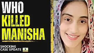 Manisha Case || Update || Real Footage || Finally Got Justice??|| BFX-BlackFiles Xposed