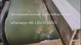 Non composite aluminum profiles buffing machine/Aluminum profile sanding machine