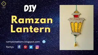 Eid Mubarak Lantern | Ramzan Lantern |&nbsp;Ramadan Craft | Eid Craft | Wall/Window Hanging |&nbsp;DIY