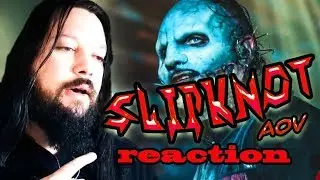 Slipknot - AOV Reaction!!