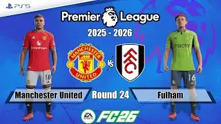 Manchester United vs. Fulham | Premier League 25/26 | Full Match Simulation | FC 26 - PS5&trade;[4K]