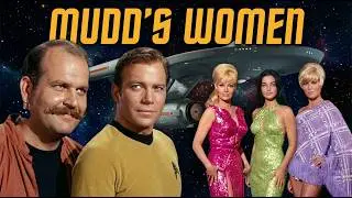 Star Trek Deep Dive: Mudd's Women (TOS 04) |  Glamour, greed, and a galactic con man