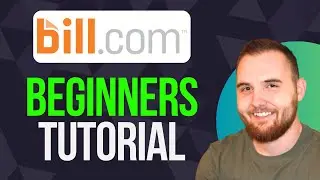 Bill.com Tutorial for Beginners: Manage Your Finances With Bill.com
