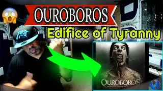 Ouroboros   Edifice of Tyranny - Producer Reaction