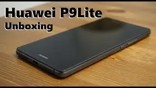 Unboxing Huawei P9 Lite