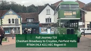 Full Journey | 725 Feeder - Chesham Broadway to Croydon Fairfield Halls | RT604 (HLX421)