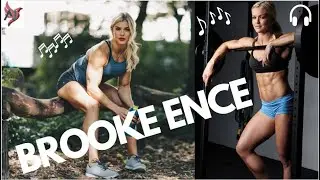 The Six Pack Abs Motivation Music 💪 BROOKE ENCE Gym Motivation,Workout, Hip Hop,Dance Music 🔥Vol 9 🎶