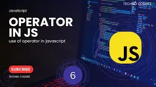 Mastering Operators in JavaScript: From Basics to Advanced Techniques
