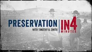 Civil War Battlefield Preservation: The Civil War in Four Minutes