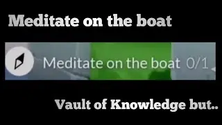 Meditate on the boat | Daily quest vault of knowledge but in .... ? 😭 | Sky CotL #short
