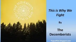 The Decemberists - This is Why We Fight (Lyrics)
