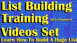 List Building Training Videos Set -12 Videos - Learn How To  Build A Huge List